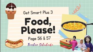 Year 3 Get Smart Plus 3 Food, Please! Page 56 \u0026 57