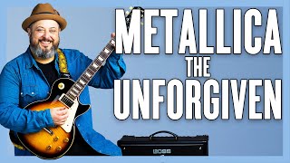 Metallica The Unforgiven Guitar Lesson + Tutorial