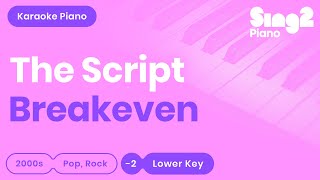The Script - Breakeven (Lower Key) Karaoke Piano