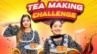 চা বানানোর প্রতিযোগিতা কে ভালো চা বানাই ?😱Tea Making Challenge | Jahan Eity | nusrat Jahan ontora