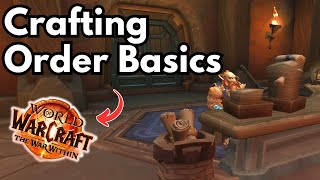 Crafting Work Orders Explained! The War Within Profession Crafting Orders Basic Guide