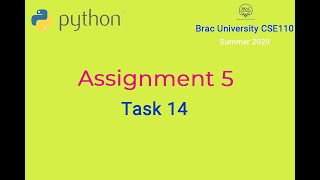 Problem_Solving using Function with Python | Assignment 5 Task 14 | Brac University CSE110