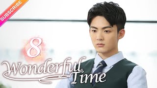 【Multi-sub】Wonderful Time EP08︱Tong Mengshi, Wang Herun | Fresh Drama