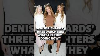 Denise Richards' three daughters, what are they doing now?#newsong #art #fashion #entertainment
