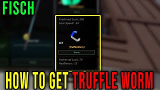 TRUFFLE WORM BAIT - HOW TO GET [FISCH] - Roblox