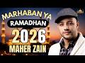 Marhaban Ya Ramadhan 2026 🌙 Maher Zain Full Album 2026 🌙 Playlist Ramadan 2026#ramadan2026#ramadan