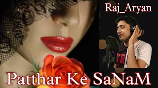 Patthar Ke Sanam Tujhe Humne | Raj_Aryan | Remix | Unplugged | Mohammed Rafi |