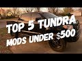 Top 5 Tundra Mods Under $500