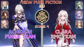 E0S0 Acheron Fugue Team \u0026 E0S0 Clara RMC Team New Pure Fiction 4 Honkai Star Rail 3.0