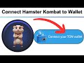 How to Connect Hamster Kombat to wallet in Telegram