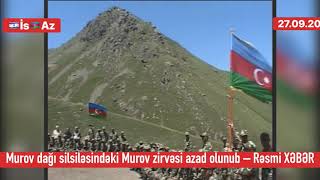 Murov dağı silsiləsindəki Murov zirvəsi azad olunub – Rəsmi XƏBƏR