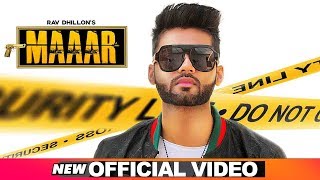 Maaar (Official Video) | Rav Dhillon ft Gurlej Akhtar | Latest Punjabi Songs 2019 | Speed Records