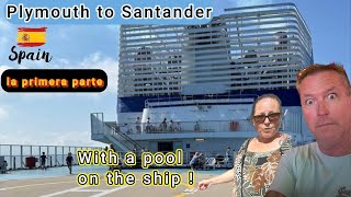 Plymouth to Santander on the ferry, then onto Madrid in our motorhome