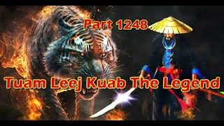 Tuam Leej Kuab The Legend Hmong Warrior  (Part 1248)