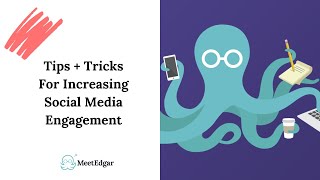 Tips and Tricks for Increasing Social Media Engagement in 2019