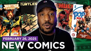 NEW COMIC BOOK DAY 2/26/25 | TMNT #7, RED HULK #1, POP KILL #1, JUSTICE LEAGUE UNLIMITED #4