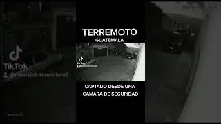 Terremoto en #GUATEMALA Fue captado por una Camara de seguridad sismo 6.2