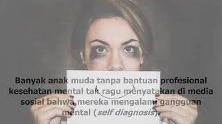 BAHAYA SELF DIAGNOSIS GANGGUAN MENTAL