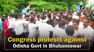 Congress protests against Odisha Govt in Bhubaneswar