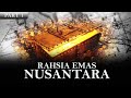 #PART 1 RAHSIA EMAS NUSANTARA