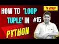 How to Loop Tuple in Python || Complete Python Tutorial For Beginners in Hindi (With Notes) #15