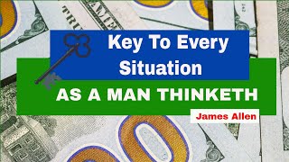 AS A MAN THINKETH || James Allen - Audiobook + Visualization