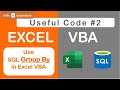 Excel VBA: Use SQL Group By Statement to Aggregate Data
