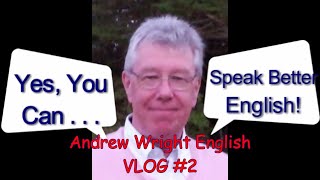 Andrew Wright English -  Vlog #2, 22 September 17