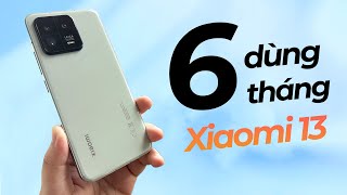 Review Xiaomi 13 sau nửa năm dùng: HÀI LÒNG!