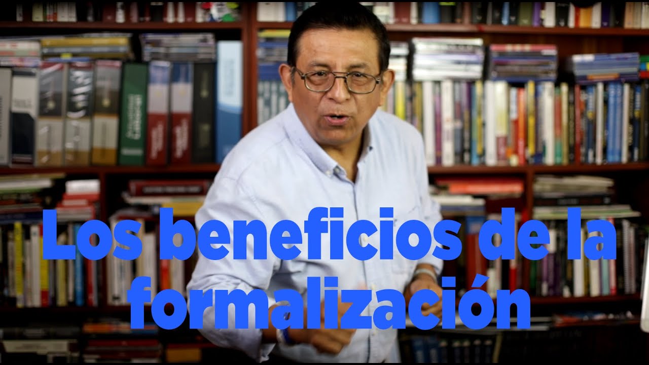 Los Beneficios De La Formalización De Tu Negocio Te Convierte En ...