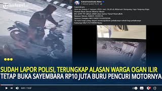 Sudah Lapor Polisi, Ini Alasan Warga Ogan Ilir Tetap Buka Sayembara Rp10 Juta Buru Pencuri Motornya