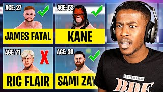 WWE 2K20 But I Can Only Draft A Wrestler If I Know Their Age