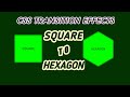 Square To Hexagon || CSS Transition Effects || Animation Using HTML and CSS