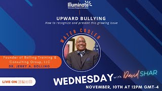 Upward Bullying: How to Recognize & Prevent the Growing Issue