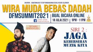 Wira Muda bebas Dadah Siri 2 : Jaga Kebersihan Muzik Kita