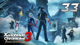 Let's Play Xenoblade 3: Future Redeemed - Part 33 - I KNOW WHAT THAT IS I CLAPPED WHEN I SAW IT