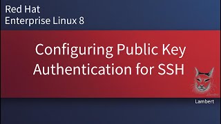 Configuring Public Key Authentication for SSH | RHEL8 | RHEL9