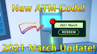 🥳New ATM Code! March 2021 ATM Code!| Roblox Jailbreak
