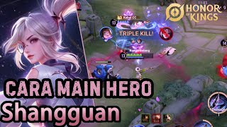 Cara Main Hero Shangguan | Top Global Shangguan | Honor Of Kings - HOK