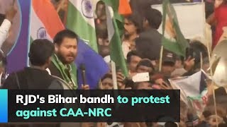 RJD's Bihar bandh to protest against CAA-NRC