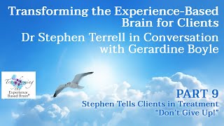 Dr Stephen Terrell TEBB - Stephen Tells Clients in Treatment “Don’t Give Up!”