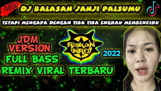 DJ TETAPI MENGAPA DENGAN TIBA TIBA ENGKAU MEMBENCIKU - BALASAN JANJI PALSUMU LEON REMIX TERBARU 2022