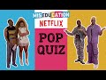 Pop Quiz Group 1 | Miseducation | Netflix