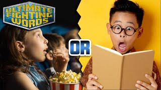 BOOK vs MOVIE - Which is Better? | ULTIMATE FIGHTING WORDS