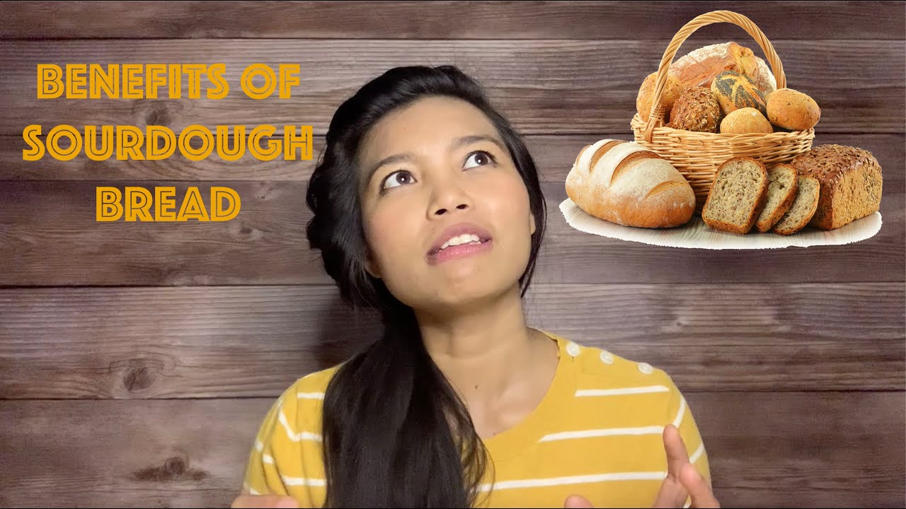 Benefits Of Sourdough Bread - YouTube