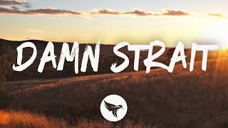Scotty McCreery - Damn Strait (Lyrics)