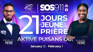 21 Jours de Jeûne et de Prière (Matin 11) | SOS-911/Minuit Délivrance | January 22, 2025