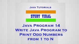 Java Program 14 - Java Program to Print Odd Numbers 1 to N - Study Viral