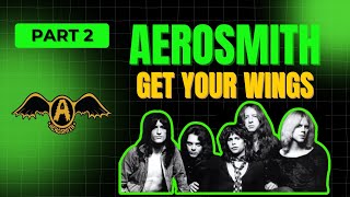 Aerosmith The Evolution of Rock – Get Your Wings