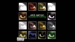 Erick Sermon - Welcome ft. Keith Murray \u0026 Aaron Hall